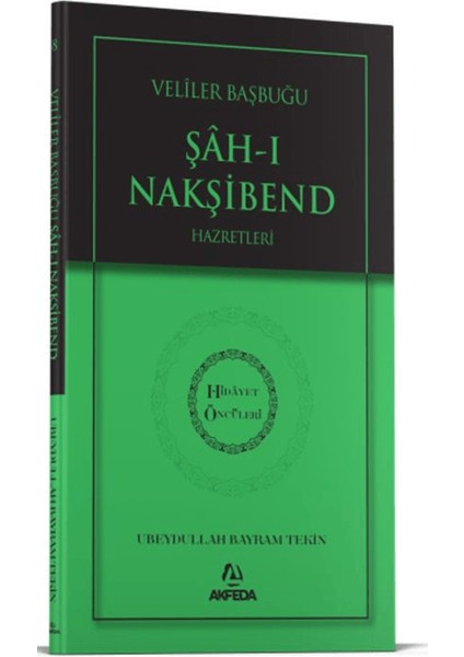 Evliyalar Başbuğu Şahı Nakşibend Hazretleri