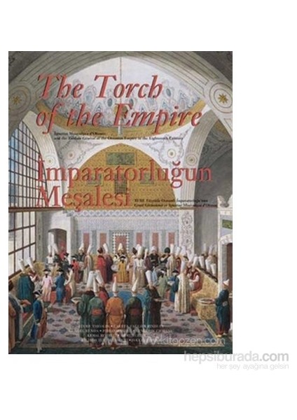 İmparatorluğun Meşalesi The Torch Of The Empire (Ciltli)-Kolektif fiyatları