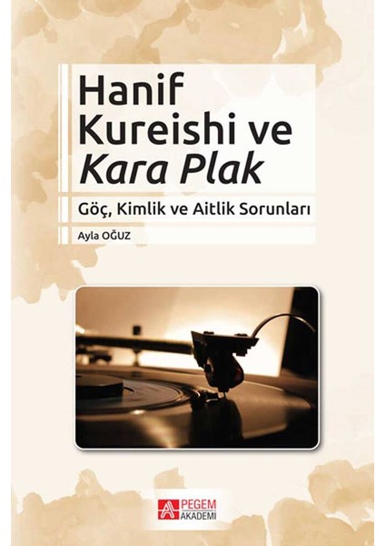 Hanif Kureishi ve Kara Plak