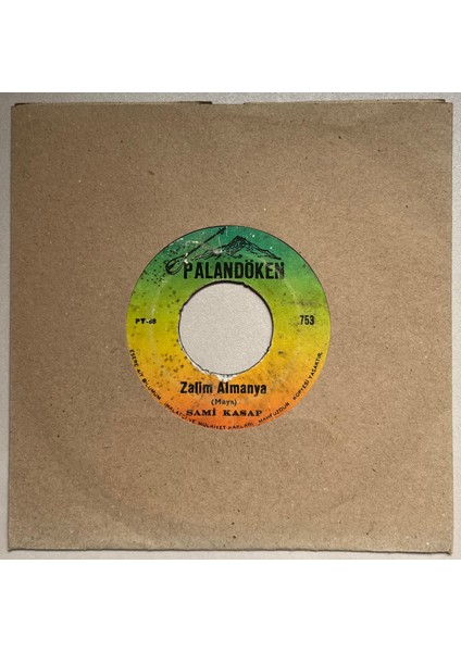 Sami Kasap Zalim Almanya - Kara Gözler Islanır 45 Lik Plak (Orjnal Dönem Baskı Plak)