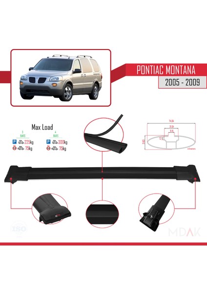 Pontiac Montana 2005-2009 Arası ile Uyumlu Fly Model Ara Atkı Tavan Barı Siyah 3 Adet modelleri