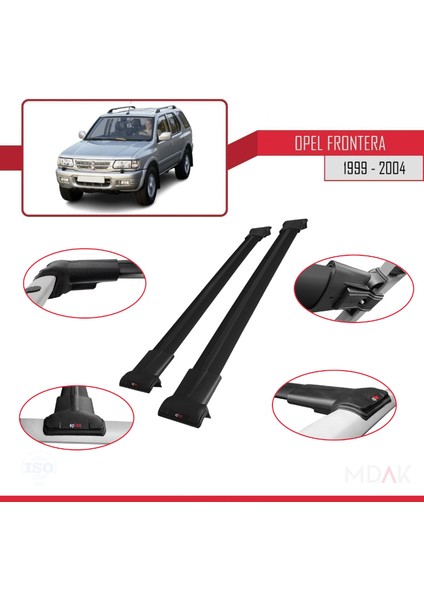 Opel Frontera 2 1999-2004 Arası ile Uyumlu Fly Model Ara Atkı Tavan Barı Siyah 2 Adet fırsatları