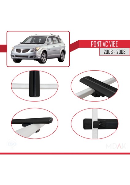 Pontiac Vibe 2003-2008 Arası ile Uyumlu Basıc Model Ara Atkı Tavan Barı Siyah 2 Adet fırsatları