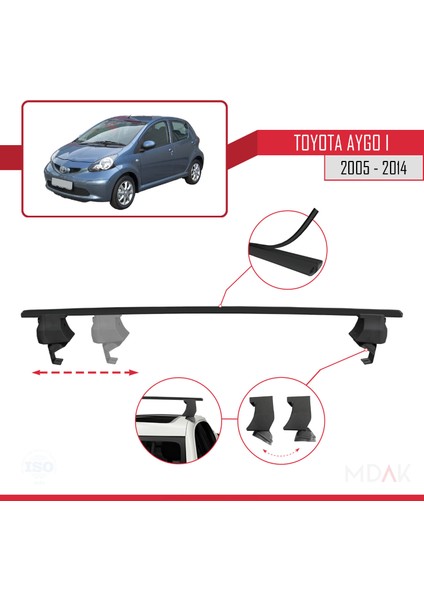 Toyota Aygo 2005-2014 Arası ile Uyumlu Ace-4 Ara Atkı Tavan Barı Siyah 2 Adet modelleri