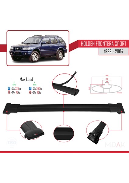 Holden Frontera Sport 2 1999-2004 Arası ile Uyumlu Fly Model Ara Atkı Tavan Barı Siyah 3 Adet modelleri