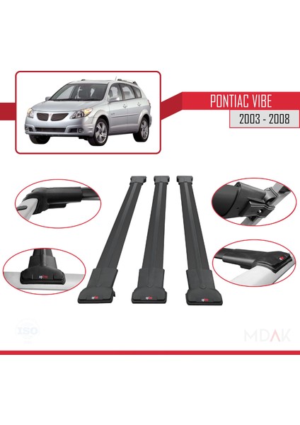 Pontiac Vibe 2003-2008 Arası ile Uyumlu Fly Model Ara Atkı Tavan Barı Siyah 3 Adet fırsatları