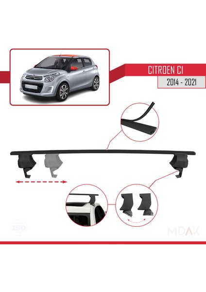 Citroen C1 (AB40) 2014-2021 Arası ile Uyumlu Ace-4 Ara Atkı Tavan Barı Siyah 2 Adet modelleri