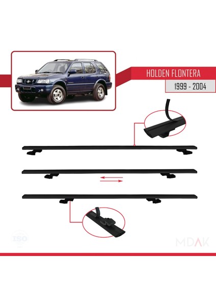 Holden Frontera 2 1999-2004 Arası ile Uyumlu Basıc Model Ara Atkı Tavan Barı Siyah 3 Adet