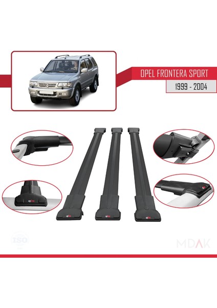 Opel Frontera Sport 2 1999-2004 Arası ile Uyumlu Fly Model Ara Atkı Tavan Barı Siyah 3 Adet fırsatları