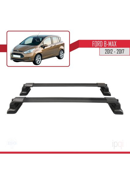 Ford B-Max (B232) 2012-2017 Arası ile Uyumlu Ace-3 Ara Atkı Tavan Barı Siyah 2 Adet fırsatları