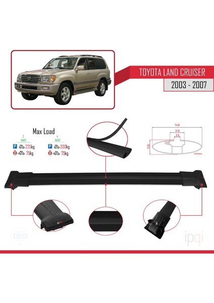 Toyota Land Cruiser (J100) 2003-2007 Arası ile Uyumlu Fly Model Ara Atkı Tavan Barı Siyah 3 Adet modelleri