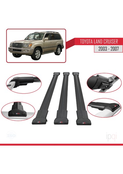 Toyota Land Cruiser (J100) 2003-2007 Arası ile Uyumlu Fly Model Ara Atkı Tavan Barı Siyah 3 Adet fırsatları