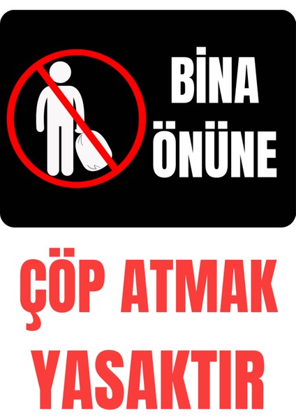 35 x 50 Bina Önüne Çöp Atmak Yasaktır Folyo Baskı Sticker Uyarı Levhası