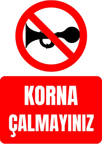 35 x 50 Korna Çalmayınız Folyo Baskı Sticker Uyarı Levhası