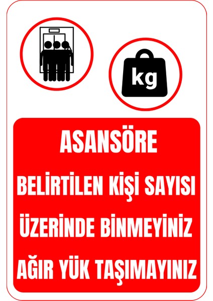 35 x 50 Asansör Kişi Sayısı ve Ağır Yük Taşıma Folyo Baskı Sticker Uyarı Levhası