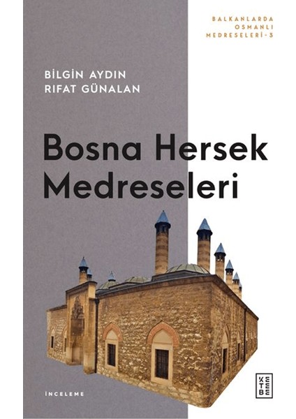 Bosna Hersek MedreseleriBilgin Aydın - Rıfat Günalan
