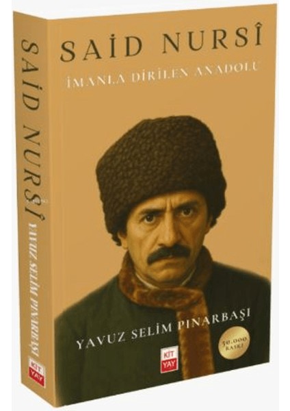 Said Nursi; Imanla Dirilen Anadolu