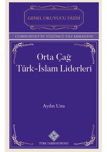 Orta Çağ Türk-Islam Liderleri