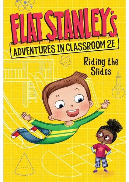 Flat Stanley's Adventures In Classroom 2e #2: Riding The Slides