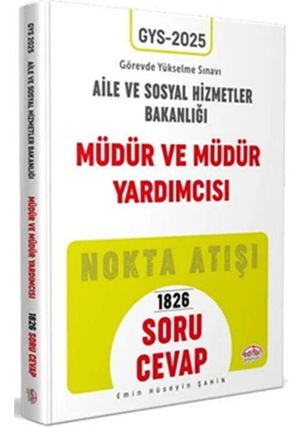 Editör Yayınları T.c. Aile ve Sosyal Hizmetler Bakanlığı Gys Müdür ve Müdür Yardımcısı Soru Cevap
