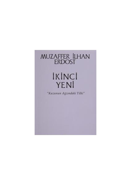 Ikinci Yeni - Kuzunun Ağzındaki Tilki