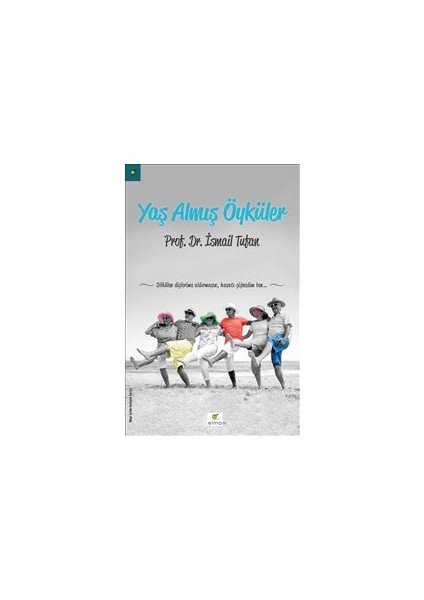 Yaş Almış Öyküler