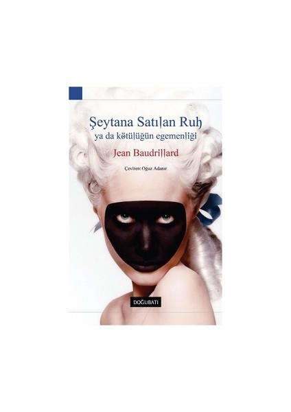 Şeytana Satılan Ruh Ya Da Kötülüğün Egemenliği