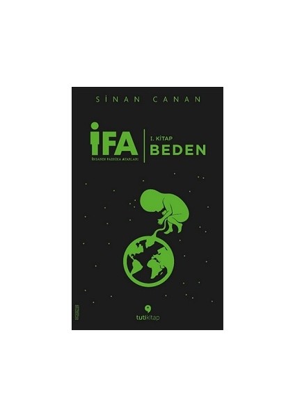 Ifa : Insanın Fabrika Ayarları 1. Kitap: Beden