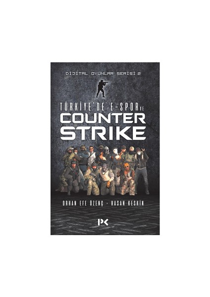Türkiye’de E-Spor ve Counter Strike