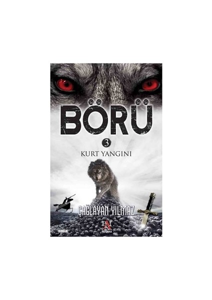 Börü 3 - Kurt Yangını