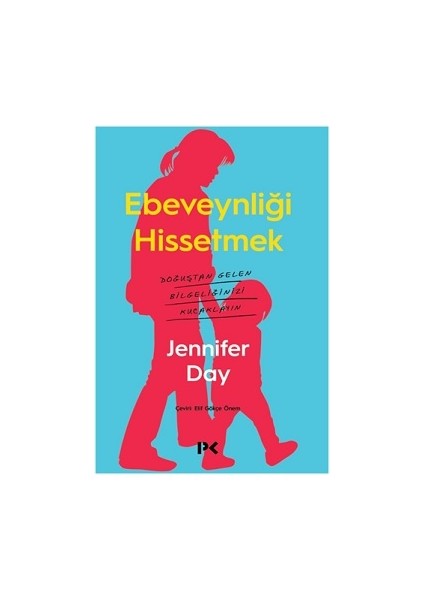 Ebeveynliği Hissetmek