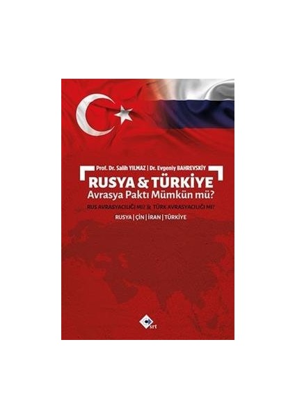 Rusya ve Türkiye Avrasya Paktı Mümkün Mü?