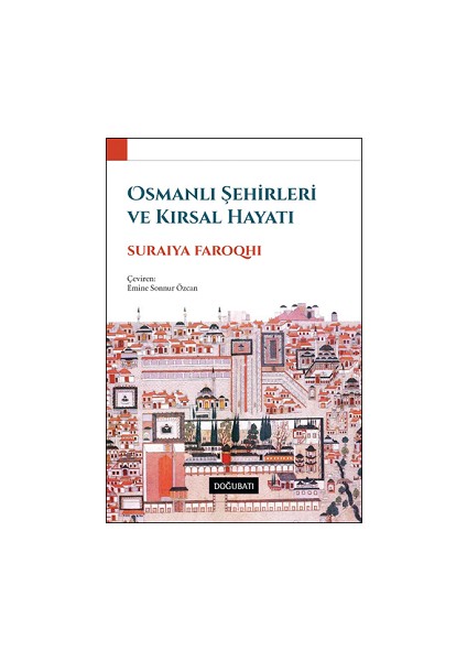 Osmanlı Şehirleri ve Kırsal Hayatı