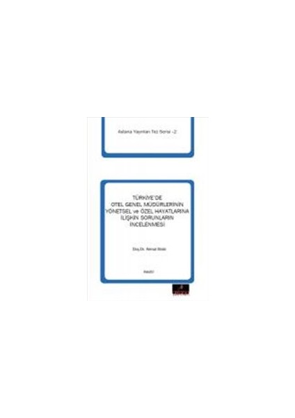 Türkiyede Otel Genel Müdürlerinin Yönetsel ve Özel