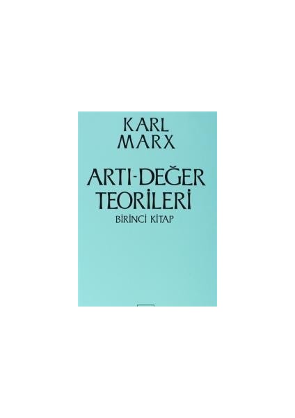 Artı-Değer Teorileri 1. Kitap
