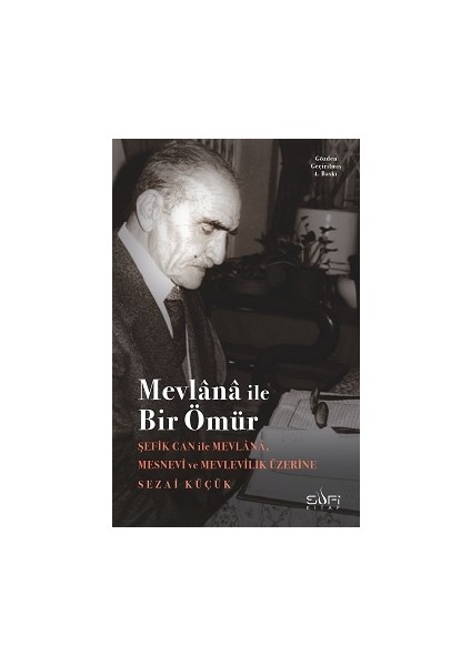 Mevlana ile Bir Ömür