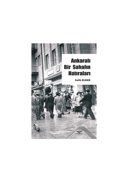 Ankaralı Bir Sahafın Hatırları
