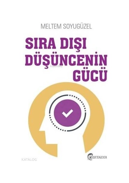 Sıra Dışı Düşüncenin Gücü