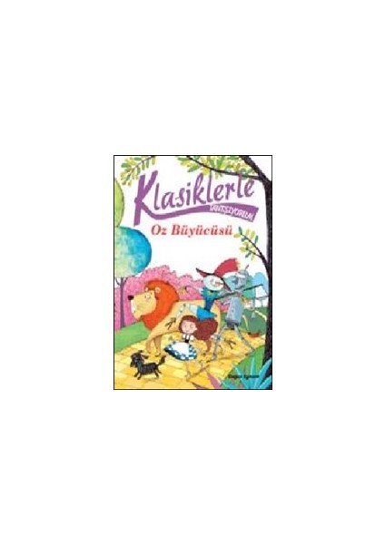 Klasiklerle Tanışıyorum Oz Büyücüsü