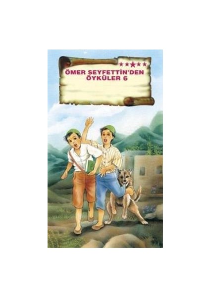 Ömer Seyfettin’den Öyküler 6