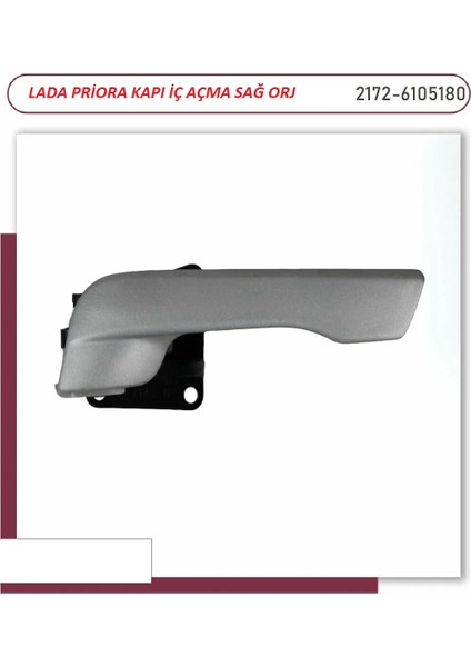 Lada Priora 2170 2171 2172 Kapı Iç Açma Kolu Sağ Ön Veya Arka Uyumlu Gri Orj Avtovaz 21720610518000 modelleri