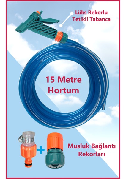 15 Metre Hortumlu Bahçe ve Balkon Yıkama Seti + Ayarlı Tabanca + Musluk Bağlantıları fiyatları