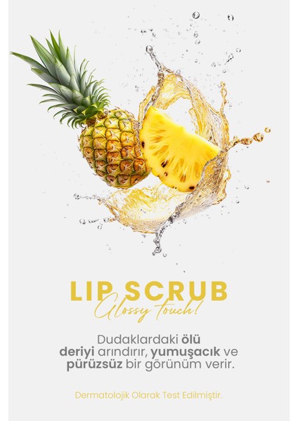 Glossy Touch Lip Scrub Pineapple Dudak Peelingi
