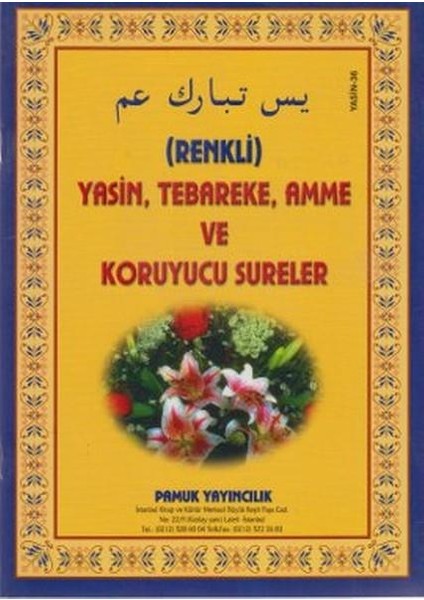 Renkli Yasin Teb. ve Koruyucu Sureler Yas-36 ( Rahle Boy ) - Pamuk Yayıncılık