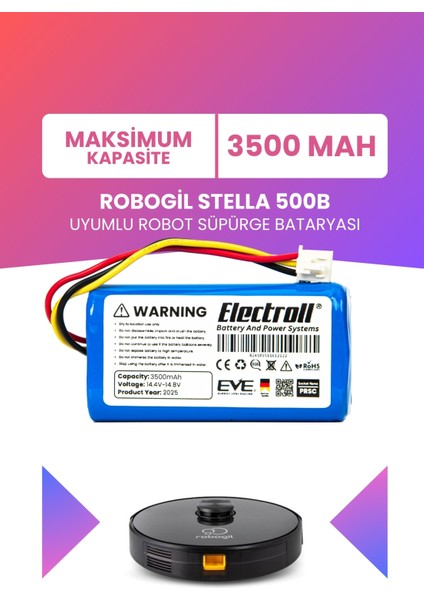 Robogil Stella 500B Uyumlu Batarya (Maksimum Kapasite) 3500MAH Pil Robot Süpürge Bataryası