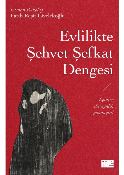 Evlilikte Şehvet Şefkat Dengesi