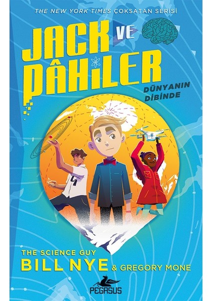 Jack ve Dahiler 1: Dünyanın Dibinde - Bill Nye ve Gregory Mone