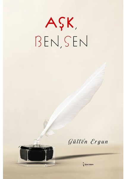 Aşk, Ben, Sen