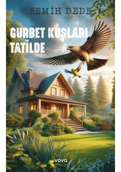 Gurbet Kuşları Tatilde