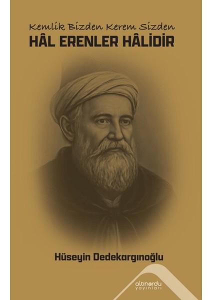Hal Erenler Halidir